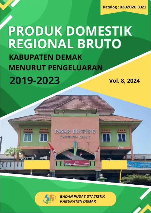 Produk Domestik Regional Bruto Kabupaten Demak Menurut Pengeluaran 2019-2023