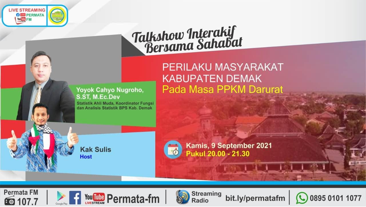 Talkshow Interaktif Bersama Sahabat Hasil Survei Perilaku Masyarakat Kabupaten Demak pada Masa PPKM 